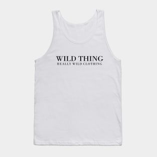 Wild Thing Really Wild Clothing Tank Top